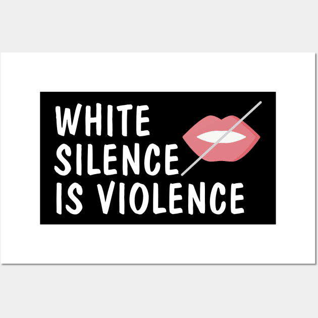 white silence is violence Wall Art by GOG designs